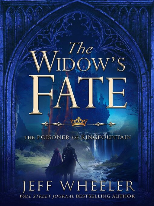 Title details for The Widow's Fate by Jeff Wheeler - Available